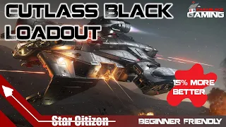 Star Citizen Drake Cutlass Black Loadout PvE Bounty | New and Improved!