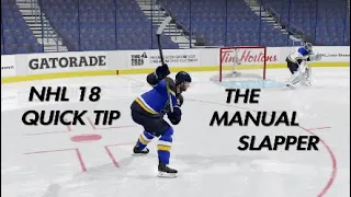 NHL 18 Quick Tip | The Manual Slapshot