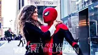 °❈° Peter & MJ | You Are The Reason