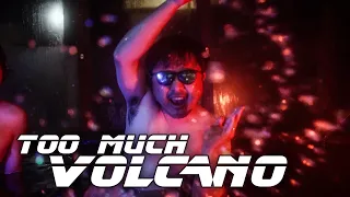 TOO MUCH VOLCANO! (Music Video) | Feat. @AbroadinJapan, @TheAnimeMan & Natsuki