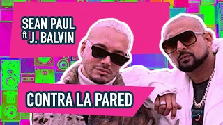 Sean Paul, J Balvin - Contra La Pared (Letra / Lyric Video)