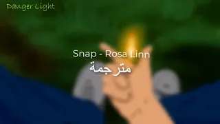 snap - Rosa Linn مترجمة عربي