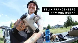 Felix Prangenberg – Raw One Hunna