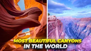 10 Most Beautiful Canyons in the World || Exclusive Look at These Incredible Crayons