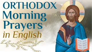 Orthodox morning prayers in English with chants (with english subtitles)