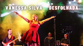 VANESSA SILVA - DESFOLHADA // LIVE - VIMIEIRO