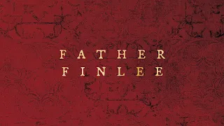 Spence Hood - Father Finlee [from TBGTTP] ft. Justin Ray Stringer