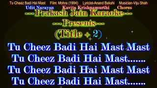 Too Cheez Badi Hai Mast Mast (+Chorus)(1282) 2 Stanza English Lyrics Demo Karaoke By Prakash Jain