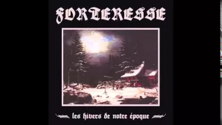 Forteresse - Les hivers de notre époque FULL