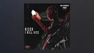 Rizer - I Will Rize