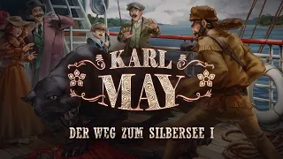 Karl May - 3 - Der Weg zum Silbersee I