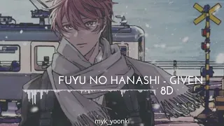 Fuyu No Hanashi - GIVEN ♡ [8D USE HEADPHONE]