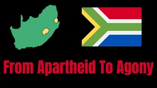 The Downward Spiral of South Africa