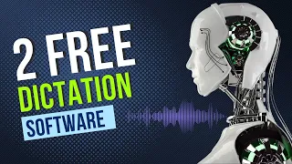 Free Dictation Software That You Can Use Now