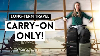 HOW TO PACK CARRY-ON ONLY FOR LONG-TERM TRAVEL | Minimalist Packing Tips