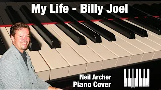 My Life - Billy Joel - Piano Cover