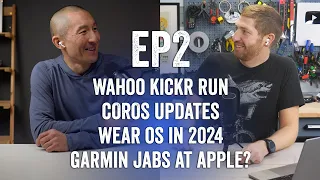 Wahoo KICKR RUN, COROS Updates, WearOS in 2024, and Garmin jabs at Apple?