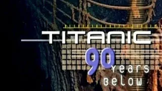 Titanic 90 Years Below 2002