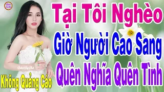 TUYỆT PHẨM 998 Bài Rumba Tại Tôi Nghèo Em Quên Nghĩa Quên Tình - Phận Anh Nghèo Sao Giữ Được Tim Em