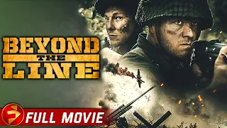 BEYOND THE LINE | Full Movie | Action WW2 Drama | Chris Walters, Jackson Berlin