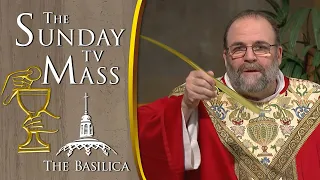 The Sunday Mass — March 24, 2024 — Palm Sunday  CC