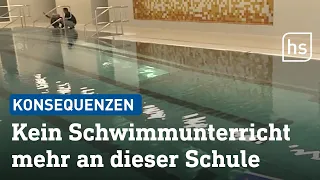 Halle geschlossen – an Schulen fällt der Schwimmunterricht aus | hessenschau