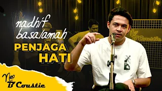 Nadhif Basalamah - Penjaga Hati | NEO B'COUSTIC