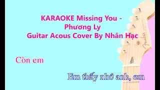 Karaoke MISSING YOU (Beat Guitar Tone Nữ) - Phương Ly |  Acoustic (Beat Chuẩn) | Cover by Nhân Hạc