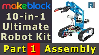 Makeblock Untimate Robot Kit Part 1 : Step by Step Assembly Robot of Aram Tank