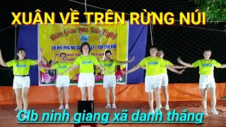 XUÂN VỀ TRÊN RỪNG NÚI☆ Clb Ninh Giang🇻🇳