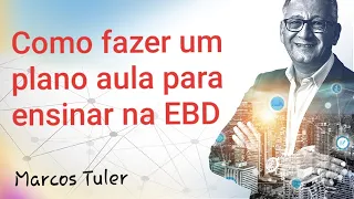 COMO FAZER UM PLANO DE AULA PARA ENSINAR NA EBD