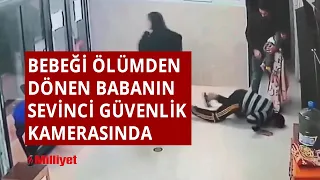 Bebeği ölümden dönen babanın sevinci güvenlik kamerasına böyle yansıdı