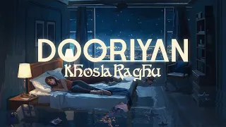 Dooriyan | KhoslaRaghu | Official Lyric Video
