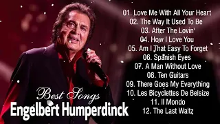 Engelbert Humperdinck Greatest Hits | Non-Stop Playlist 2023
