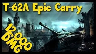 ► World of Tanks T-62A Gameplay | [12,000 Damage] Carry to the max!