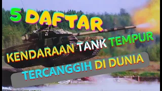 5 KENDARAAN TEMPUR TERKUAT DAN TERCANGGIH YANG PALING DITAKUTI