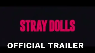 STRAY DOLLS (2020) Official Trailer | Olivia DeJonge, Cynthia Nixon | Thriller Movie