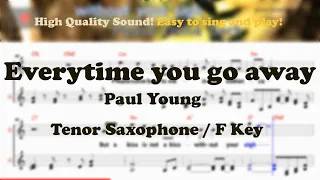 Everytime you go away - Paul Young (Tenor/Soprano Saxophone Sheet Music F Key / Karaoke / Easy Solo)