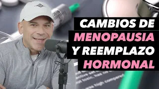 Cambios en la menopausia y reemplazo hormonal