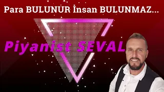 Piyanist SEVAL- Para BULUNUR İnsan BULUNMAZ...