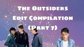 The Outsiders Edit Compilation (pt. 7)