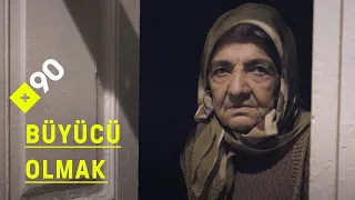 Türkiye'de büyücü olmak | "Duymak istediklerini duymaya ihtiyacı olduğu için birçok insan inanıyor"