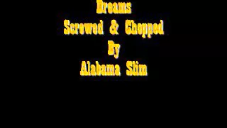 Dreams Fleetwood Mac Screwed & Chopped By Alabama Slim