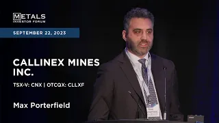 Max Porterfield of Callinex Mines Inc. presents at the Metals Investor Forum, September 22-23, 2023