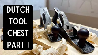 Building a dutch tool chest with handtools part I - tool and wood preparation