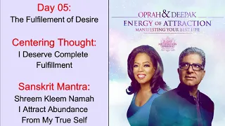 Day 05 | Energy of Attraction | 21 Day Meditation | Manifesting Your Best Life | Deepak & Oprah