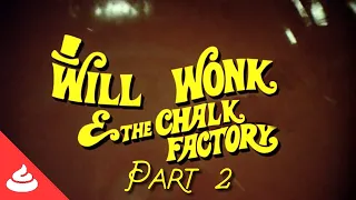 DaThings | Will Wonk and the Chalk Factory: Chapter 2 | HD Remake