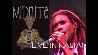 MIDNITE LIVE KAUAI FULL SHOW AUDIO