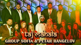 GROUP SOFIA & PETAR RANGELOV- TAJ MAHALA