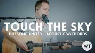 Touch The Sky - Hillsong United - acoustic with chords